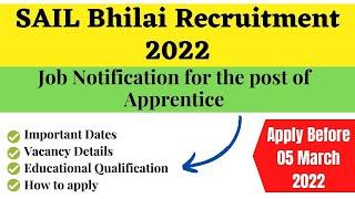 SAIL Bhilai Recruitment 2022 | Apply Online for Graduate/Technician Apprentice | Rozgar Suchna