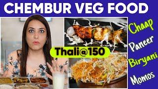 CHEMBUR VEG FOOD TOUR | Chaap, Paneer, VEG THALI & Biryani & Momos at Chembur Camp