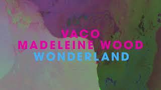 Vaco & Madeleine Wood - Wonderland