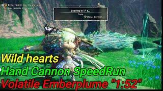 Wild hearts Hand Cannon SpeedRun Hunt: Volatile Emberplume "1:52" (Solo / Hand Cannon) 