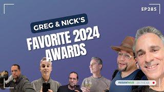 Greg & Nick's Favorite 2024 Awards