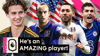 ‘He paved the way for Americans in the Premier League!’  Brenden Aaronson | Uncut