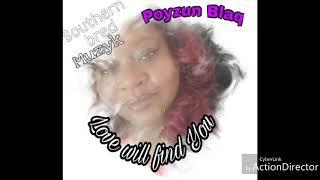 Love will find you ( Poyzun Blaq )