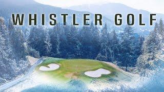 Golf in the Mountains: Chateau Whistler & Nicklaus North