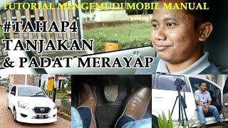 #TAHAP4 | TANJAKAN dan STOP&GO - TUTORIAL MENGEMUDI MOBIL MANUAL