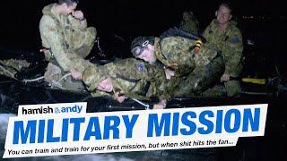 Our First Military Mission | Hamish & Andy