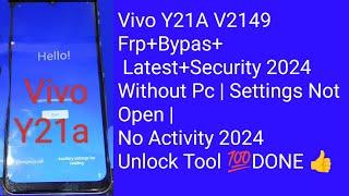 Vivo Y21a Model V2149/Frp Bypas+New Update Android Version/2024