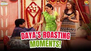 Daya's Roasting Masterclass!   | Comedy Scenes | Taarak Mehta Ka Ooltah Chashmah | तारक मेहता