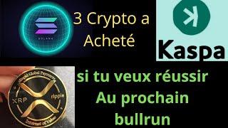 Trois (3) Meilleures Crypto a Acheté Pour Réussir le Prochain Bull-run 2024/2025