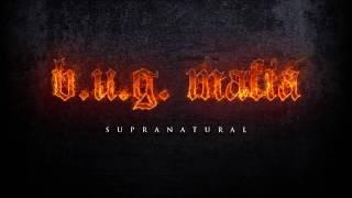 B.U.G. Mafia - Supranatural (Prod. Tata Vlad)