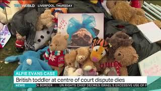 UK toddler Alfie Evans dies at Alder Hey hospital