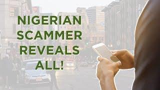 Nigerian Scammer Reveals All | A Scam Story #9