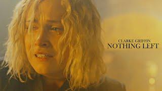 Clarke Griffin | Nothing Left