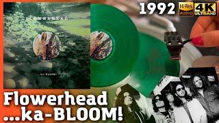 Flowerhead - ...ka-BLOOM! 1992, Alternative, Grunge, Psychedelic Rock, Vinyl video 4K, 24bit/96kHz