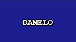 DAMELO (Official Audio)
