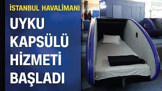 İstanbul Havalimanı'nda uyku kabini hizmeti başladı! İşte fiyatı...