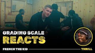 French The Kid - Thrill - Grading Scale Reacts