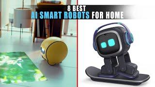 8 Best Ai Smart Robots for Home 2024 | Top 10 Ai Robots for Home 2024