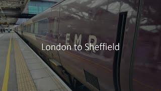 London to Sheffield on the EMR intercity Train