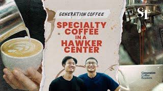 In a Hawker Centre: Specialty coffee bridging the generation gap