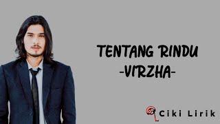 Virzha - Tentang Rindu | Lirik Lagu