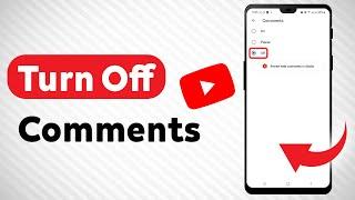 How To Turn Off Comments On YouTube (Updated)