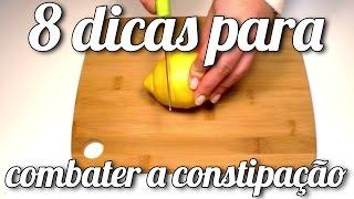 8 dicas para aliviar os sintomas da constipação