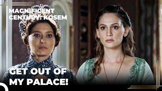 Kosem Did Not Want Farya In The Palace | Magnificent Century Kosem