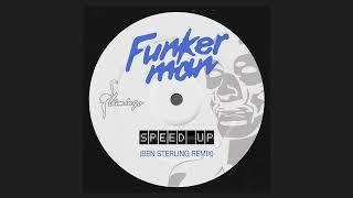 Funkerman - Speed Up (Ben Sterling Remix)