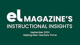 EL Magazine's Instructional Insights: 3 Ways to Gauge Student Understanding