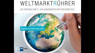 Digitaler Zwischenstopp 2020 - Auf dem Weg zum 11. IHK-Außenwirtschaftstag NRW | Teil 1