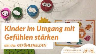 Kinder im Umgang mit Gefühlen stärken - mit den GEFÜHLEHELDEN!