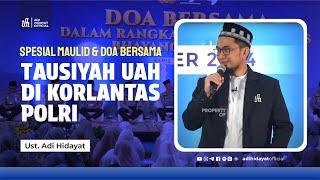 Spesial Maulid dan Doa Bersama, Tausiyyah UAH Di Korlantas POLRI - Ustadz Adi Hidayat