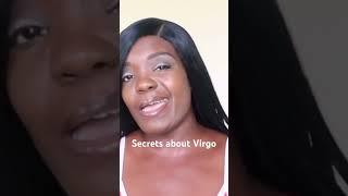 Secrets about Virgo Pt. 3