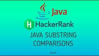 #16 Java Substring Comparisons | Hackerrank Java Solutions