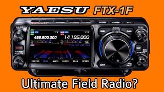 The Ultimate Field Radio? Yaesu FTX-1F