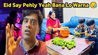 Eid Say Pehly Yeah Bana Lo Sab Warna Pher?  Mintoo Family vlogs