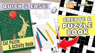 How to Create a Puzzle Book FAST for Amazon KDP - Step by Step Tutorial using Chat GPT and Book Bolt