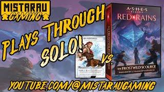 Mista Rau Gaming SOLO! Ashes Reborn: Red Rains (Rin vs Frostwild Scourge)