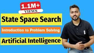 What is State Space Search | Introduction to Problem Solving in Artificial Intelligence