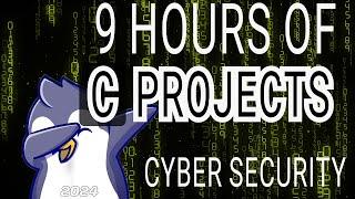 9 hours of C coding projects: Cyber Security 2024