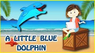 A Little Blue Dolphin | Nursery Rhymes for Babies | Kids Songs | Easy And Simply Kids Tv