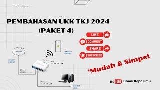 PEMBAHASAN UKK TKJ 2024 PAKET 4 II Full Pengujian dan Berhasil