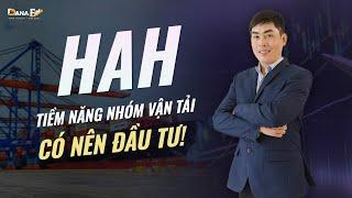 ĐỊNH GIÁ CỔ PHIẾU HAH - TIỀM NĂNG NHÓM VẬN TẢI | ĐẦU TƯ CHỨNG KHOÁN