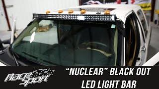 In the Garage with Total Truck Centers: Race Sport "NUCLEAR" Black Out Light Bar, Part 1