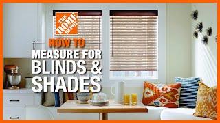 How to Measure for Blinds and Shades | The Home Depot