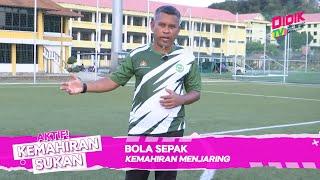 Kemahiran Sukan | Bola Sepak - Kemahiran Menjaring