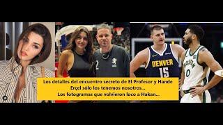 Only we have the details of the secret meeting of The Professor and Hande Erçel...