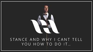 Stance and why I can't tell you how to do it...
