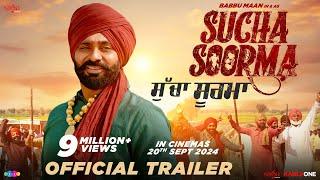 Babbu Maan - Sucha Soorma ਸੁੱਚਾ ਸੂਰਮਾ (Official Trailer) | In Cinemas 20th Sep